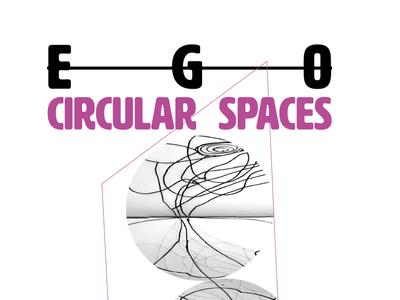 Ego - Circular Spaces - 3